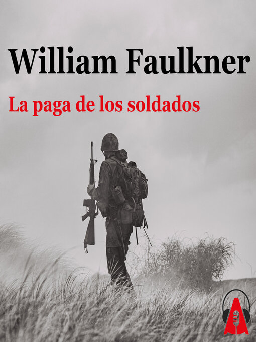 Title details for La paga de los soldados by William Faulkner - Available